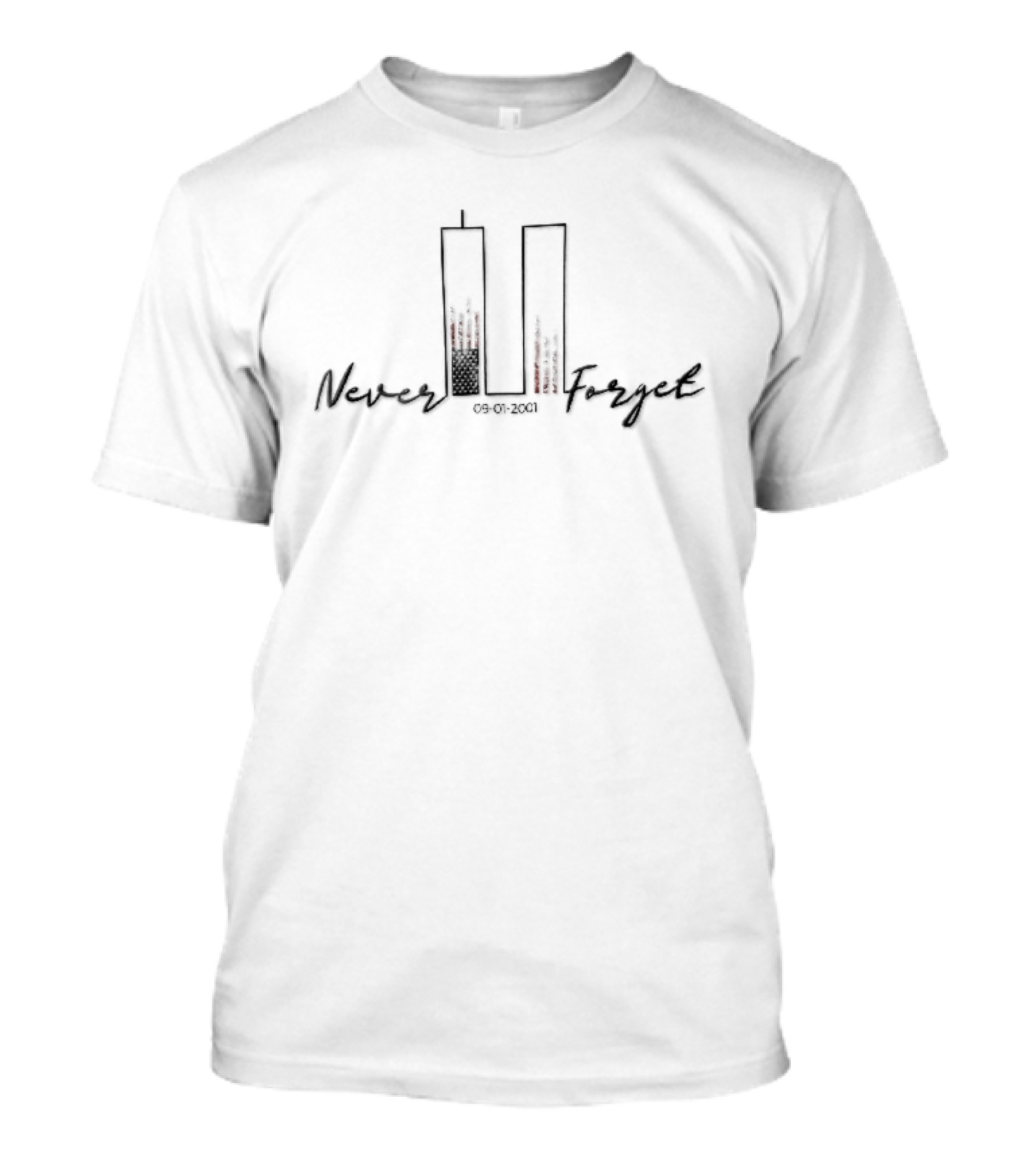 Never Forget 09 01 2001 Twin Towers American Flag Line Memorial T-Shirt