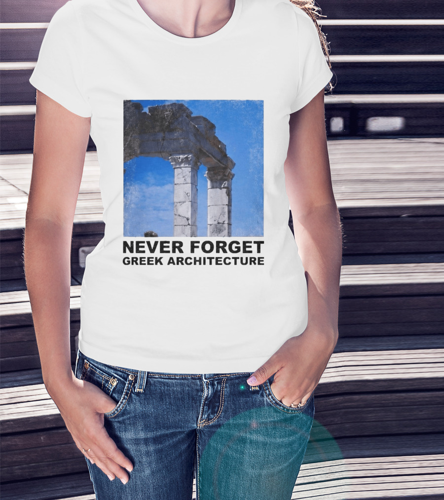 Never Forget Greek Architecture 2026 Ruins Columns T-Shirt