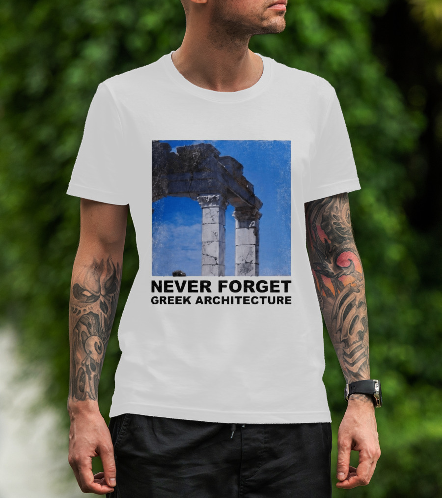 Never Forget Greek Architecture 2026 Ruins Columns T-Shirt