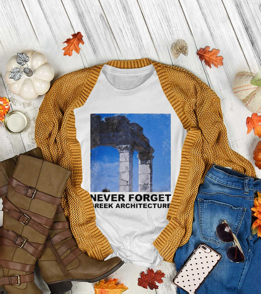 Never Forget Greek Architecture 2026 Ruins Columns T-Shirt
