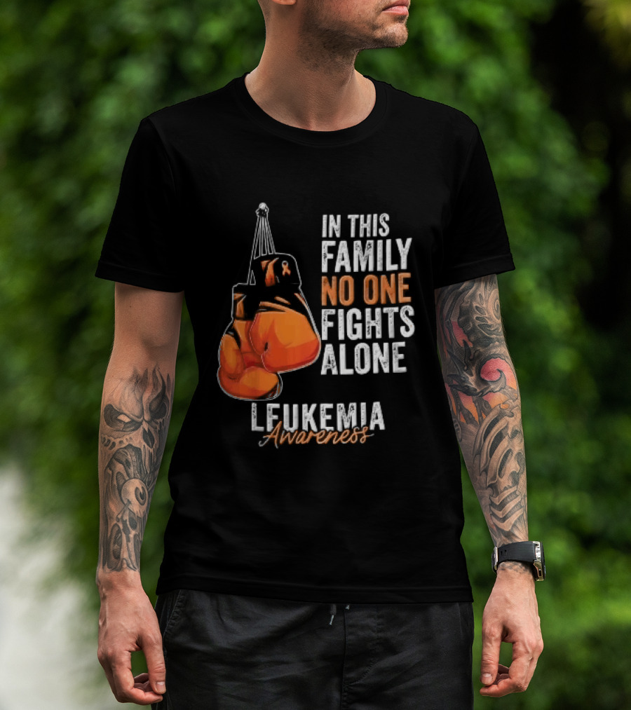 In This Family No One Fights Alone Leukemia Awareness Orange Boxing Gloves T-Shirt