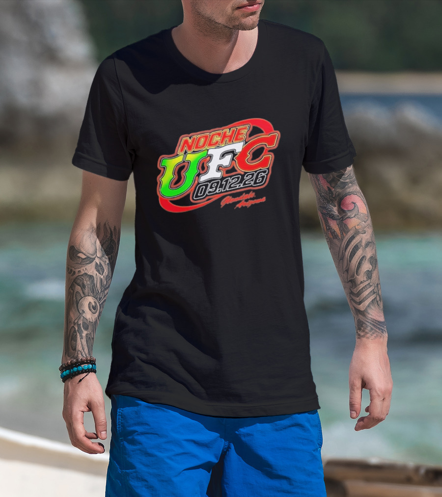 Noche UFC Salsa Verde 09.12.26 Glendale Arizona Event T-Shirt