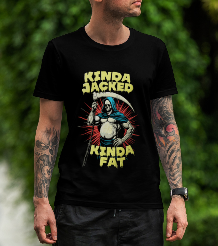 Kinda Jacked Kinda Fat Grim Reaper Parody Fitness Humor T-Shirt