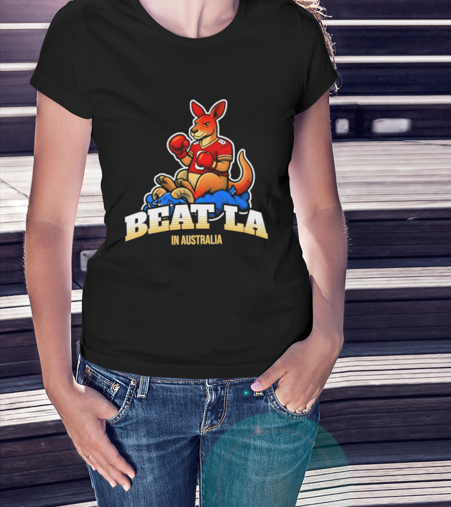San Francisco 49ers Beat LA Kangaroo In Australia T-Shirt