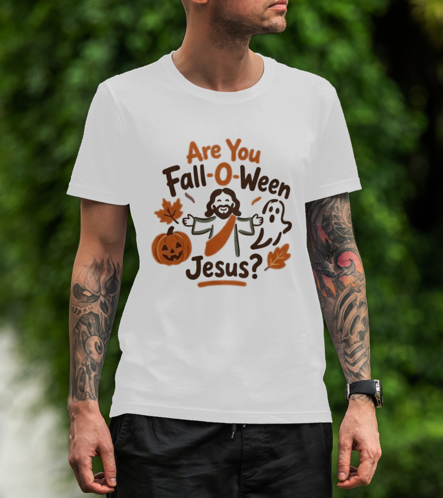 Are You Fall O Ween Jesus 2026 Pumpkin Ghost Leaves T-Shirt