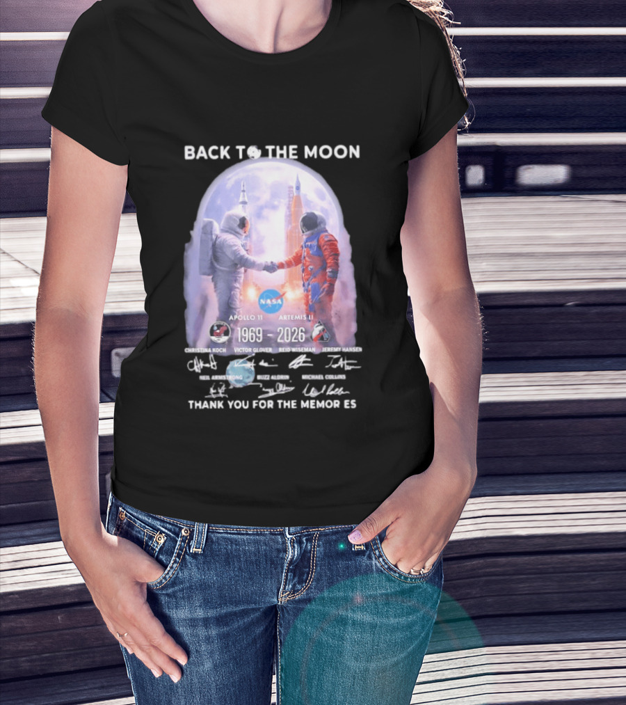 Back To The Moon Apollo 11 Artemis II 1969 2026 NASA Thank You For The Memories T-Shirt