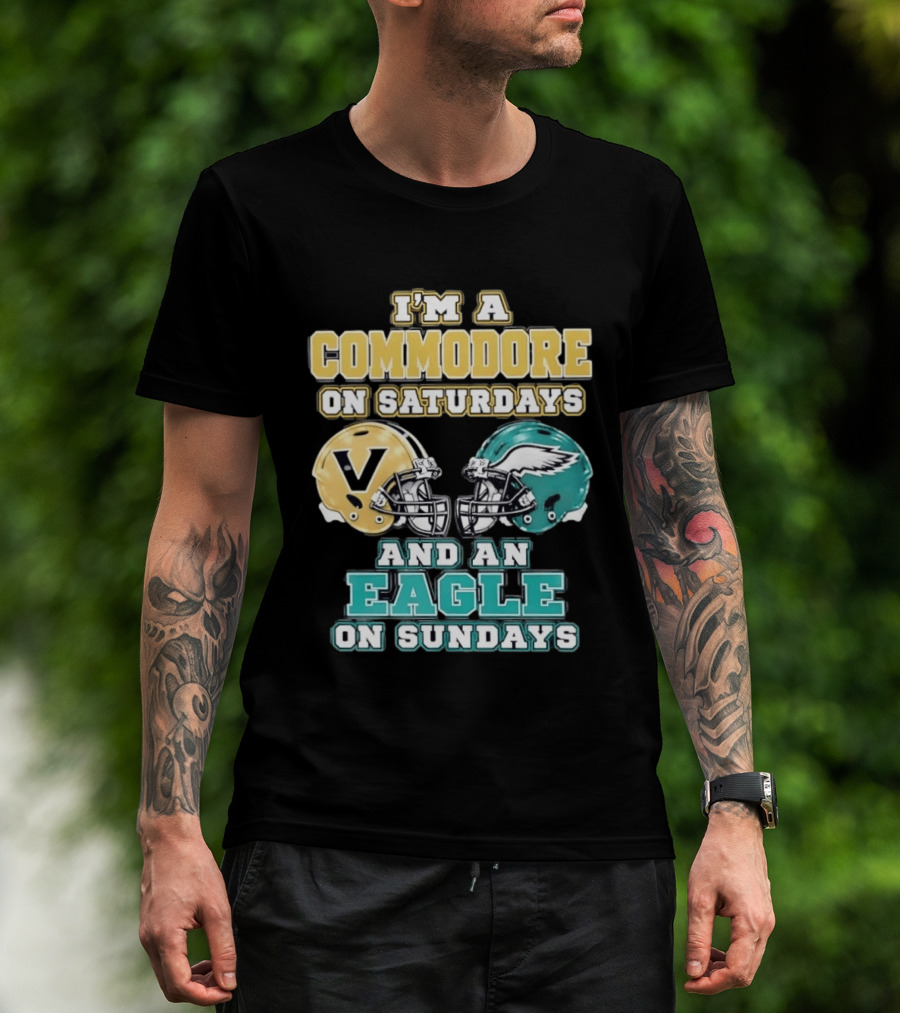 I'm A Commodore On Saturdays And An Eagle On Sundays Football Fan Pride T-Shirt