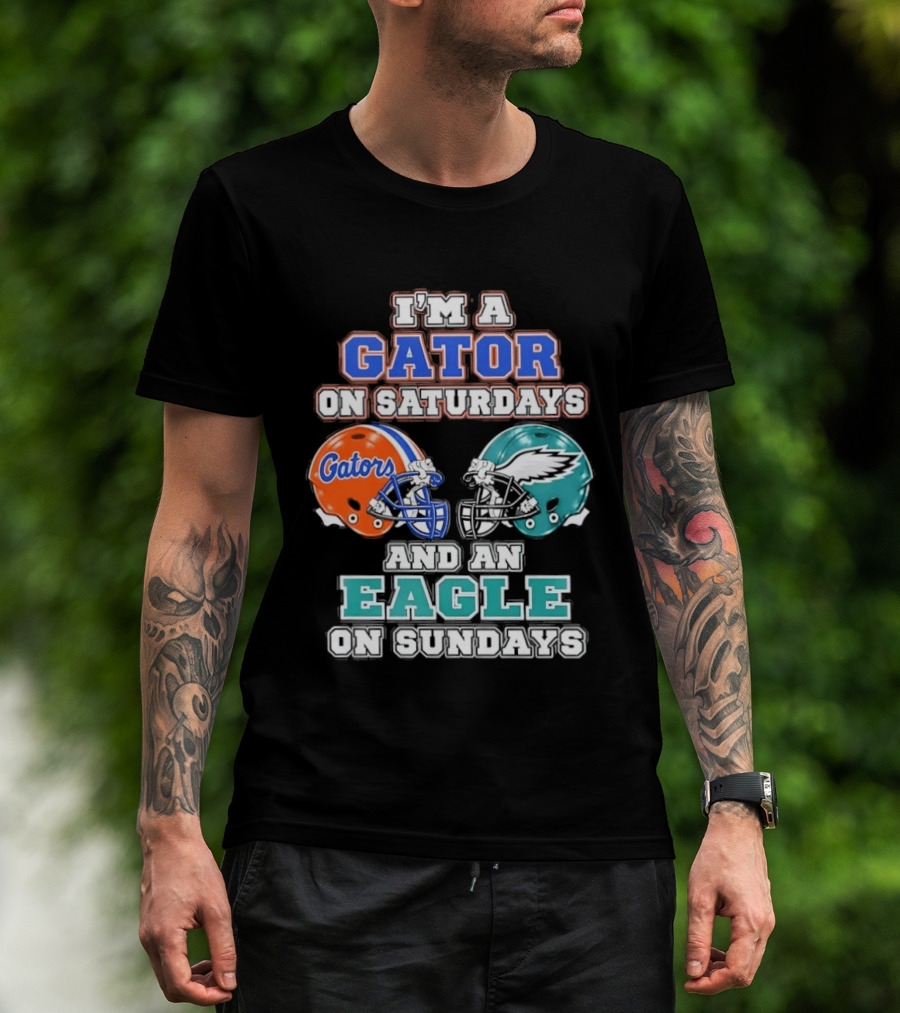 I'm A Gator On Saturdays And An Eagle On Sundays Football Helmets T-Shirt