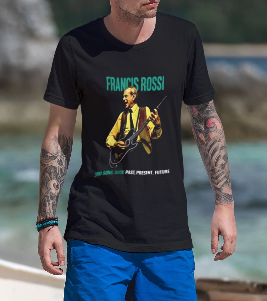 Francis Rossi Song Book Past Present Future Dates Schedule T-Shirt