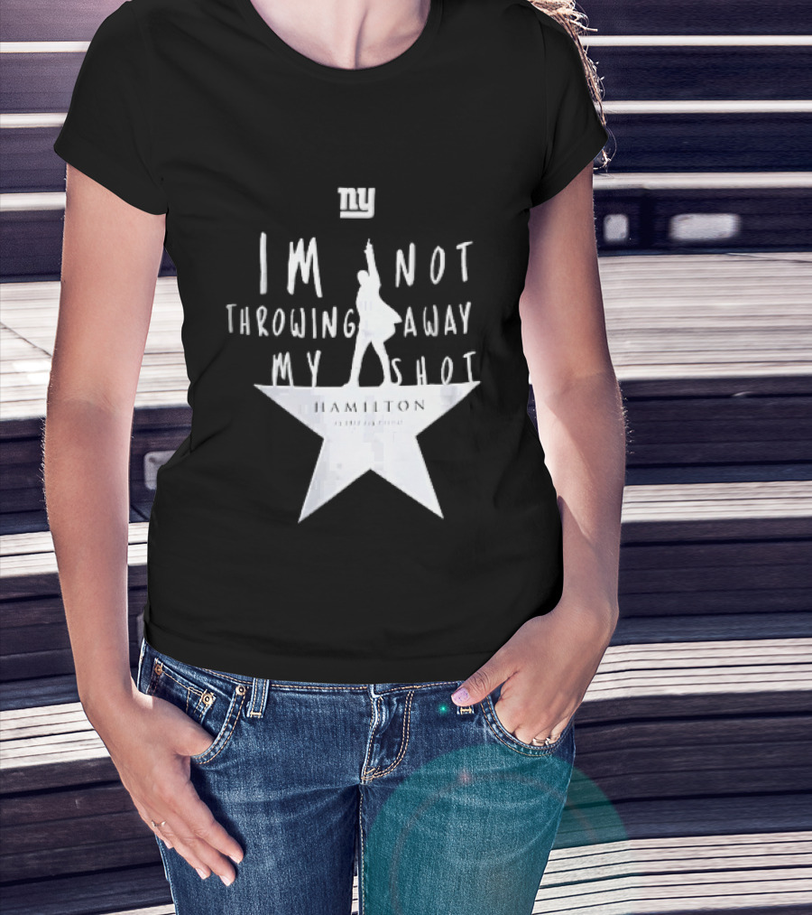 New York Giants I'm Not Throwing Away My Shot Hamilton Musical Silhouette Star T-Shirt