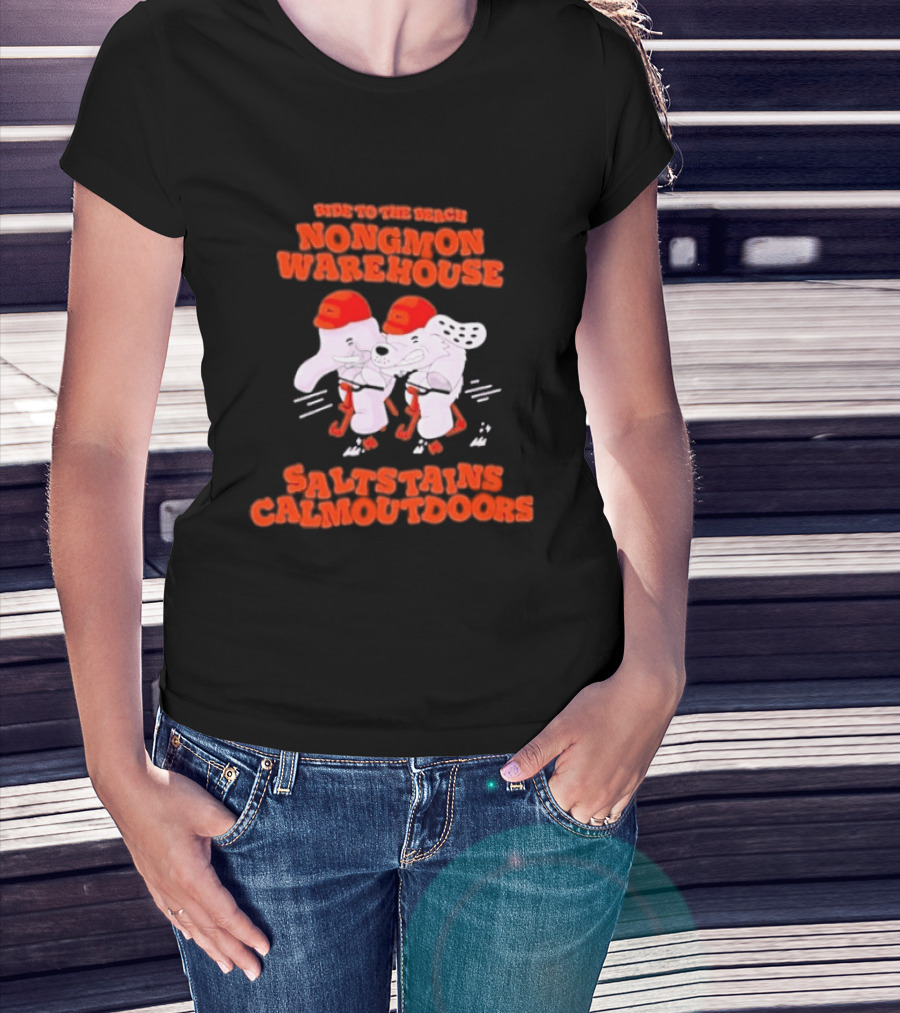 Ride To The Beach Nongmon Warehouse Saltstains Calmoutdoors T-Shirt