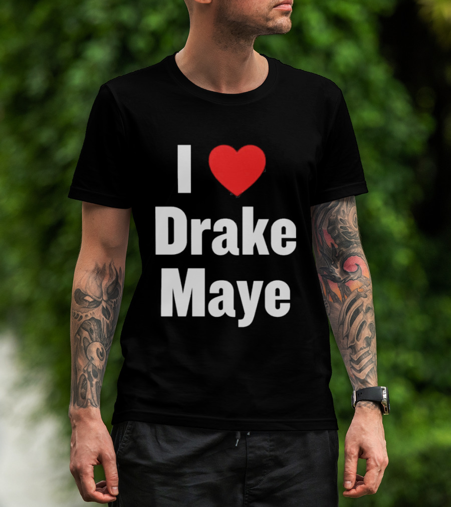 I Love Drake Maye T-Shirt