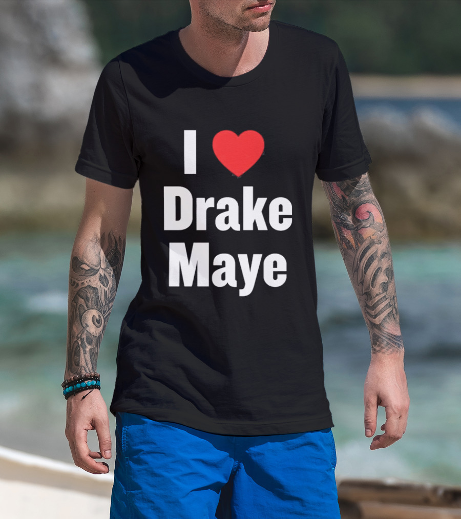 I Love Drake Maye T-Shirt