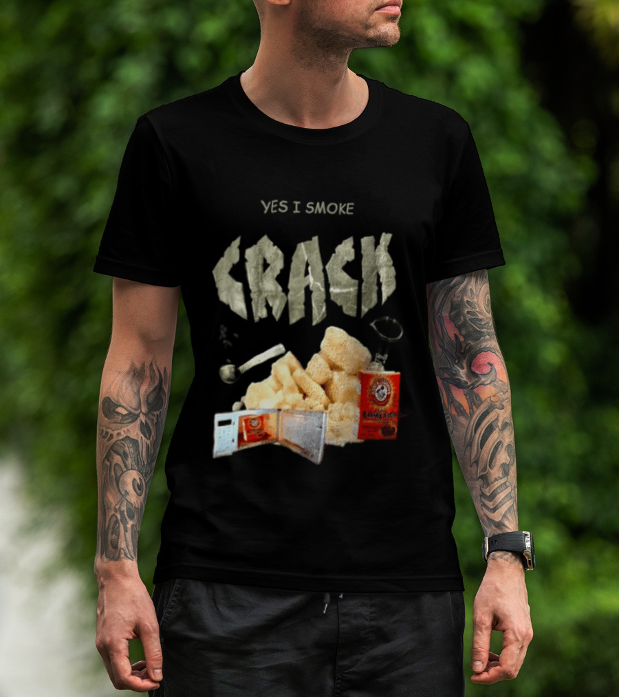 Yes I Smoke Crack Baking Soda Arm And Hammer Package T-Shirt