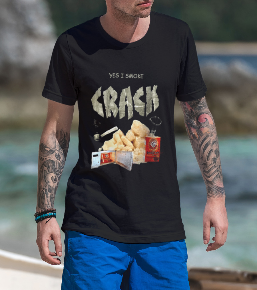 Yes I Smoke Crack Baking Soda Arm And Hammer Package T-Shirt