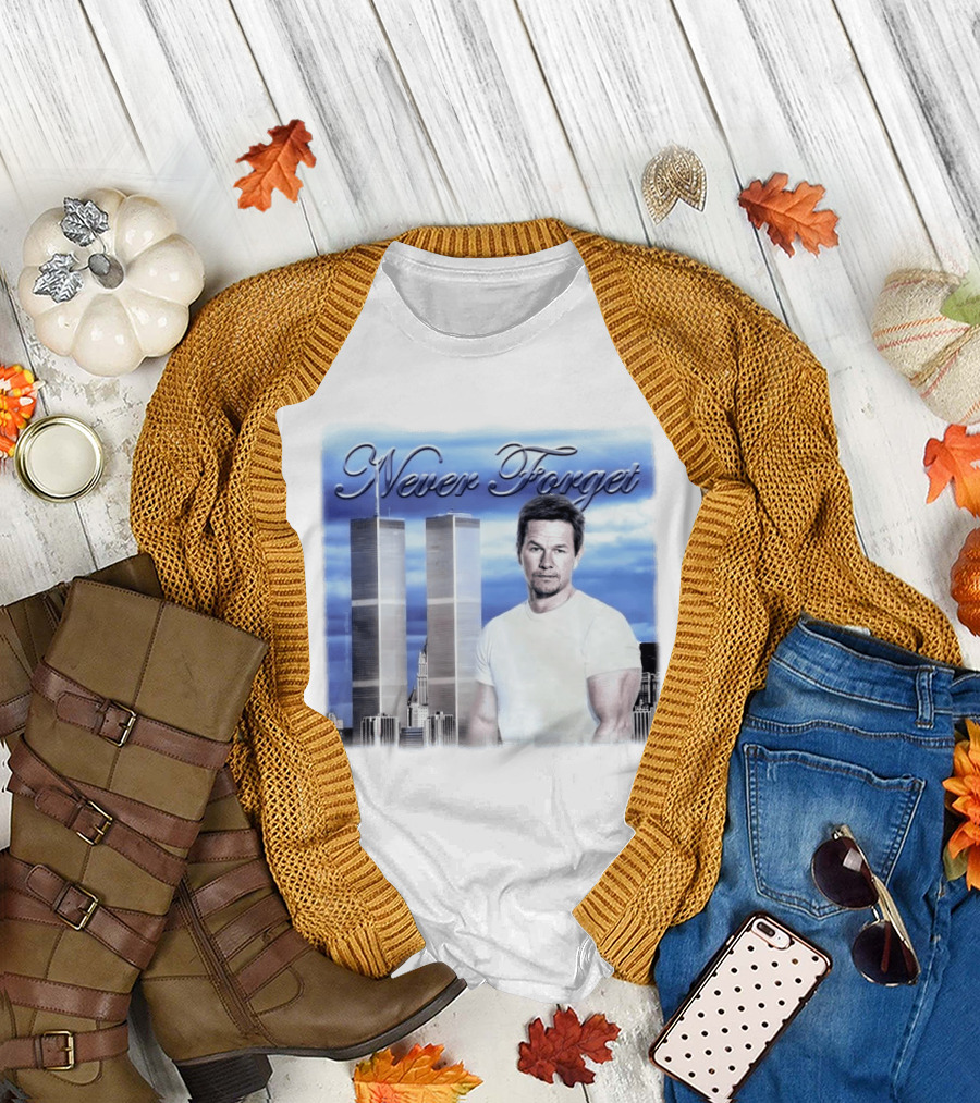 Never Forget Twin Towers Mark Wahlberg T-Shirt