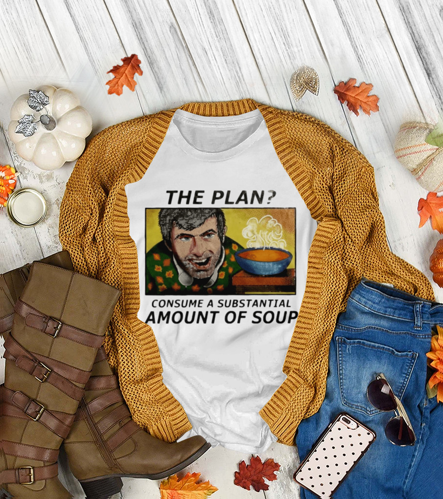 The Plan Consume A Substantial Amount Of Soup Retro Style Comic T-Shirt