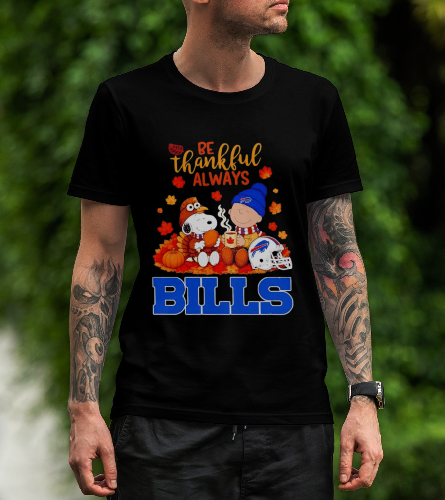 Be Thankful Always Snoopy Charlie Brown Buffalo Bills Autumn Fans T-Shirt