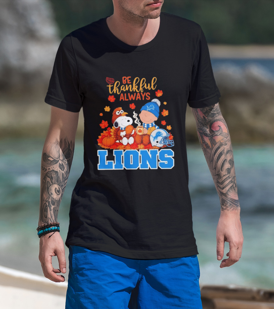 Be Thankful Always Snoopy And Charlie Brown With Lions Fans T-Shirt