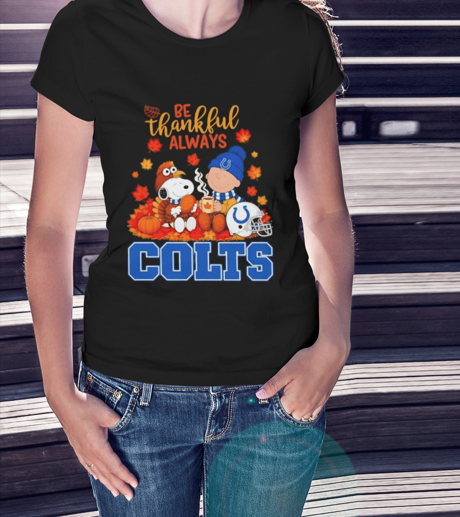 Be Thankful Always Snoopy And Charlie Brown With Indianapolis Colts T-Shirt