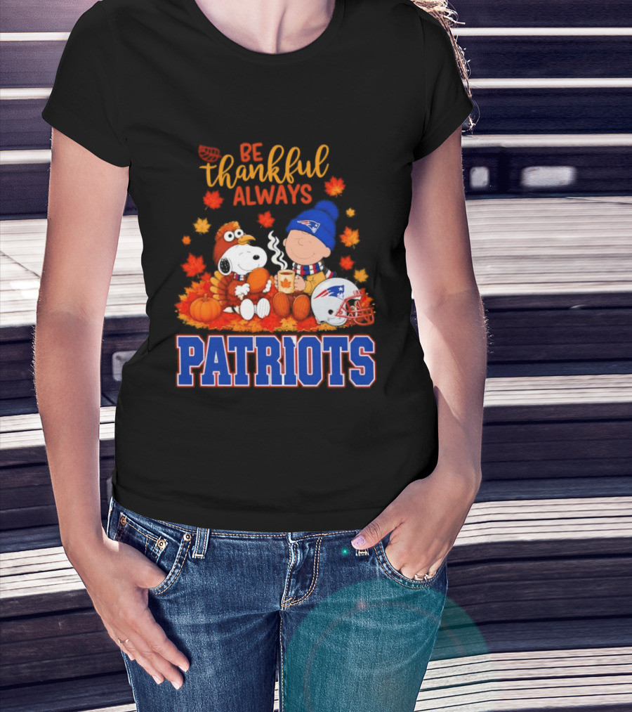Be Thankful Always Snoopy And Charlie Brown With New England Patriots T-Shirt