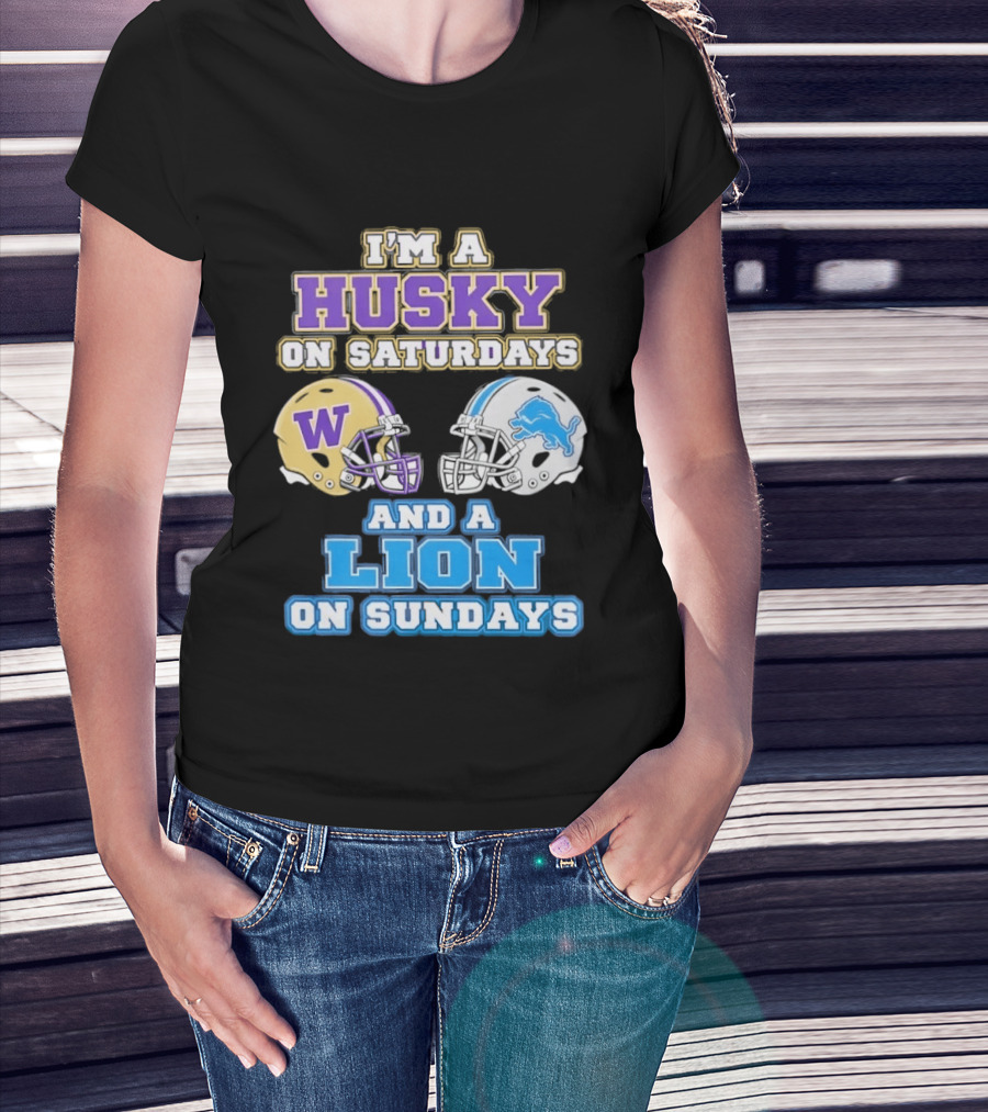I'm A Husky On Saturdays And A Lion On Sundays W Logo And Detroit Lions Helmet T-Shirt