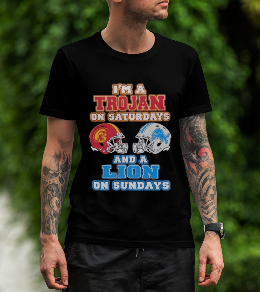 USC Trojan On Saturdays And Detroit Lion On Sundays Football Fan Gear T-Shirt