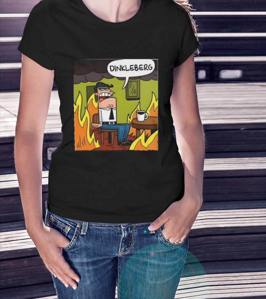 Dinkleberg This Is Fine Cartoon Meme Flames T-Shirt