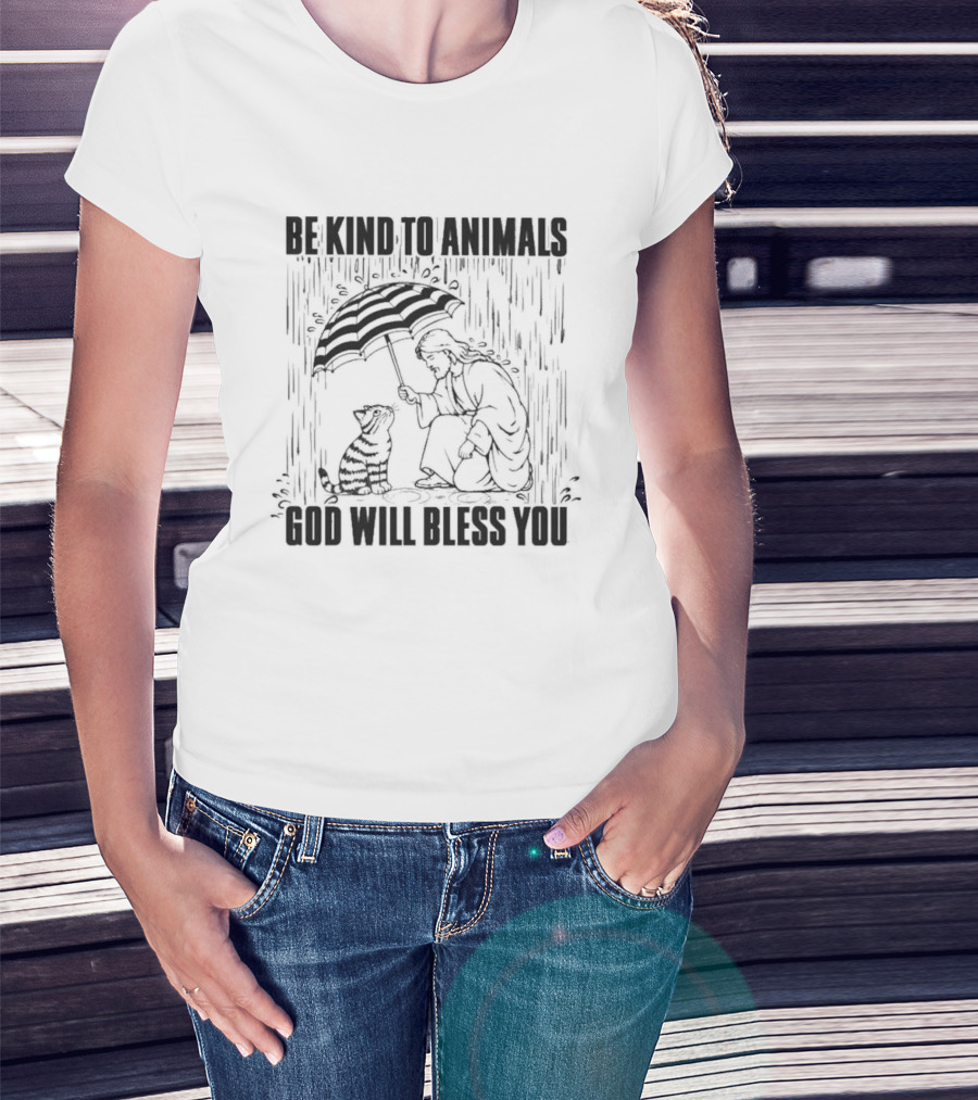 Be Kind To Animals God Will Bless You Christ And Cat Umbrella Compassion T-Shirt