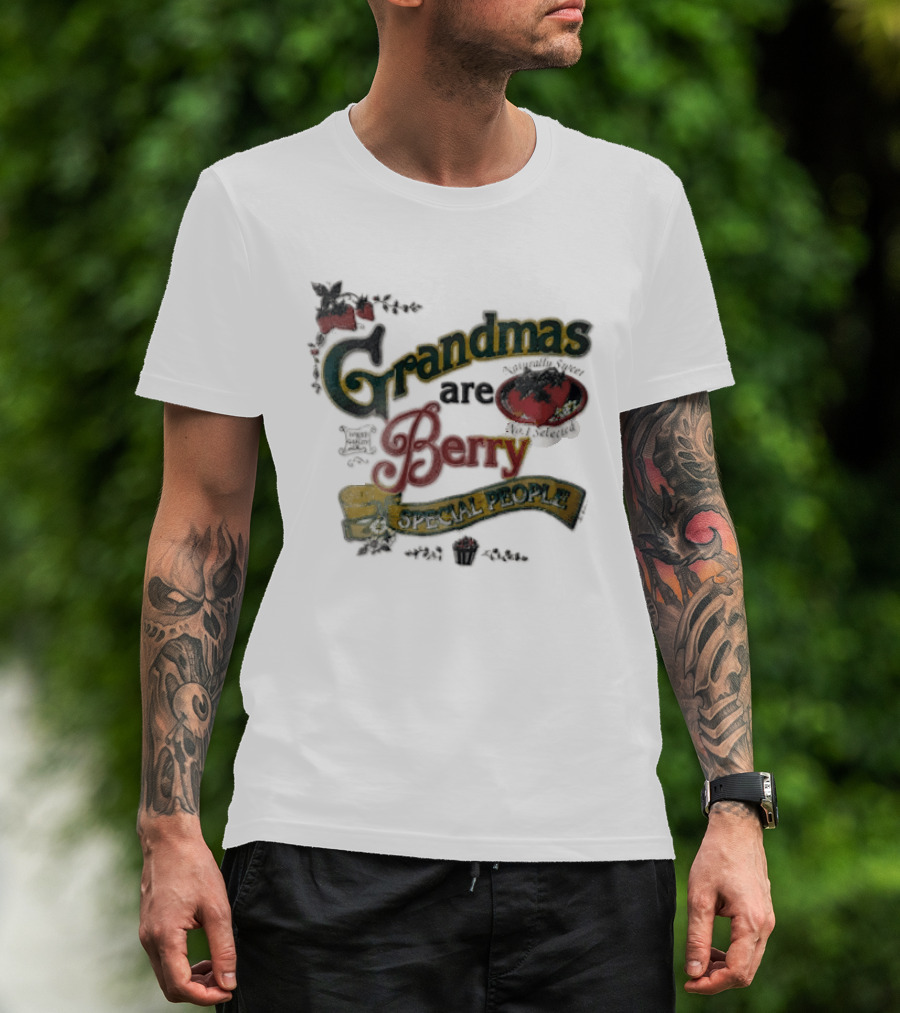Grandmas Are Berry Special People Selected Quality Strawberries T-Shirt