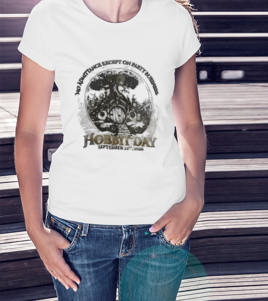 No Admittance Except On Party Business Hobbit Day September 22nd 2026 T-Shirt