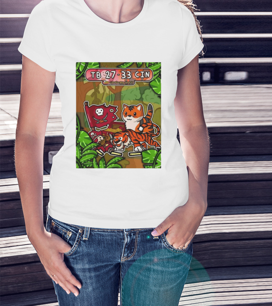 TB 27 33 CIN CornDoggy Sports Tampa Bay Buccaneers Vs Cincinnati Bengals T-Shirt