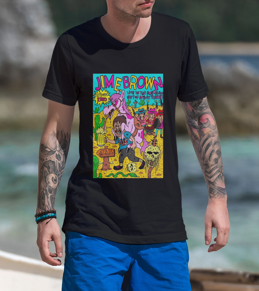 Jim E. Brown Live In Austin Texas September 23rd 29th St Ballroom Cowboy Skeleton T-Shirt