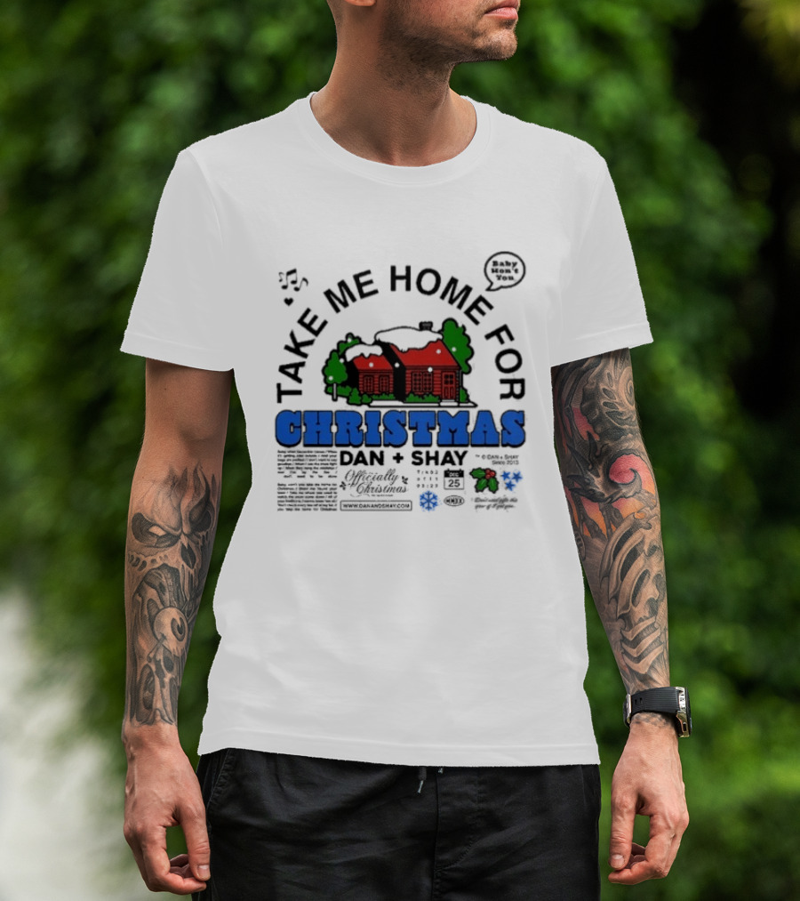 Dan + Shay Take Me Home For Christmas T-Shirt