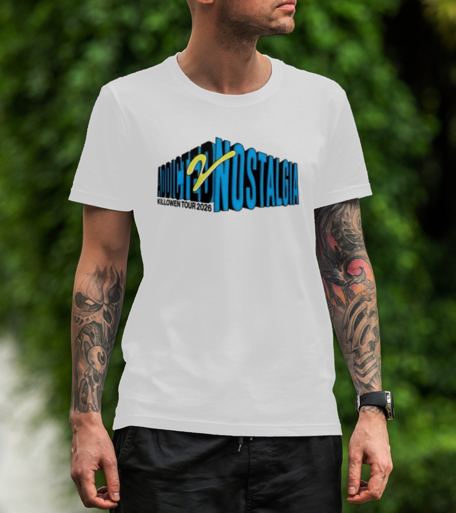 Killowen Store Addicted 2 Nostalgia Tour 2026 T-Shirt