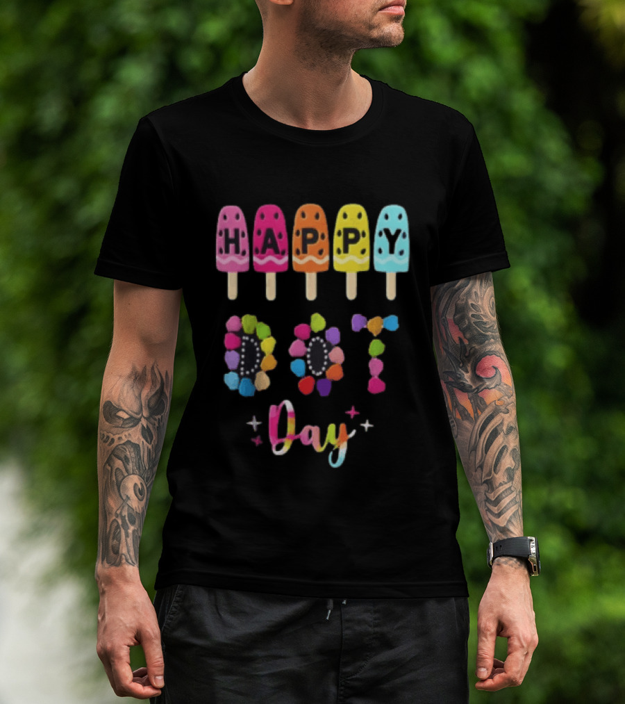 Happy Dot Day Popsicle Colorful Celebration T-Shirt