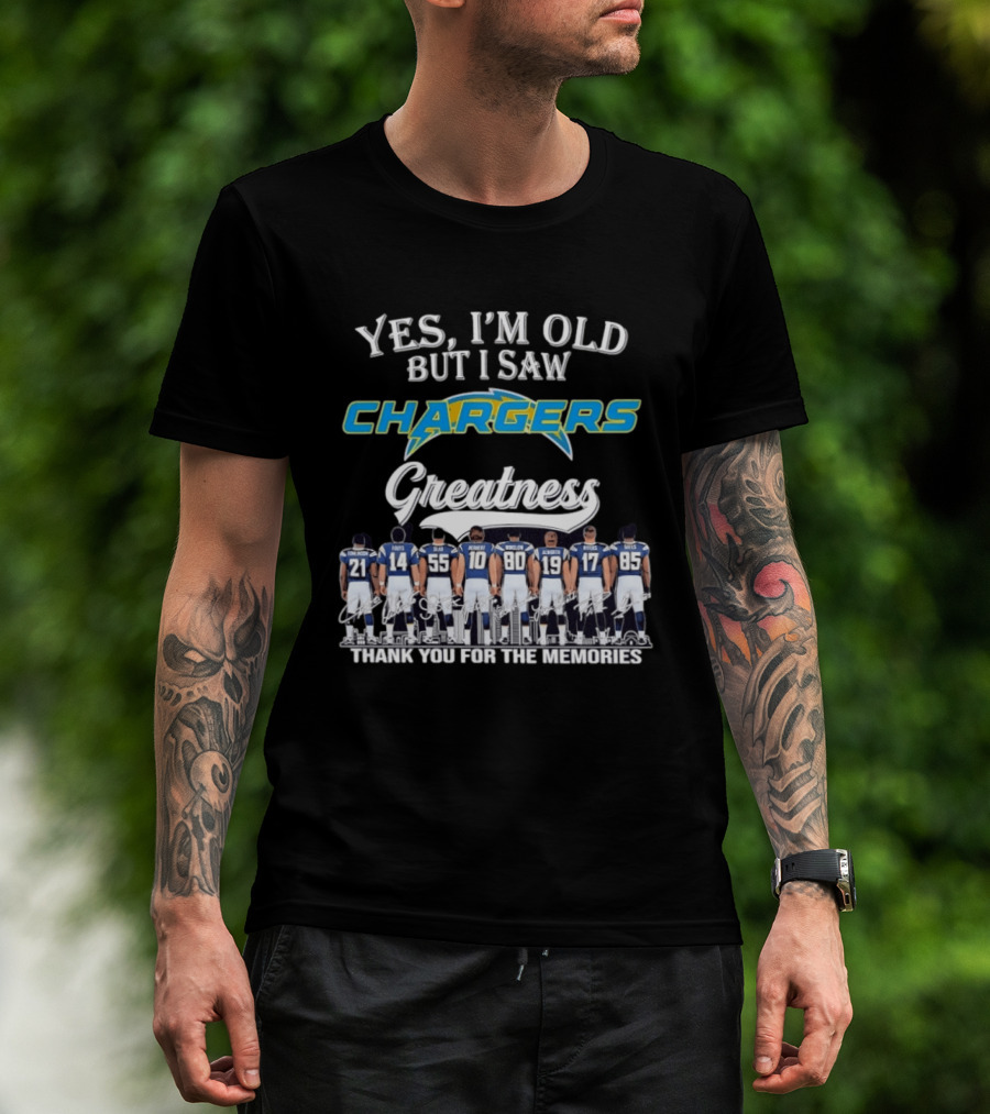 Yes I'm Old But I Saw Chargers Greatness Tomlinson Fouts Seau Winslow Alworth Rivers Gates Herbert Thank You For The Memories T-Shirt
