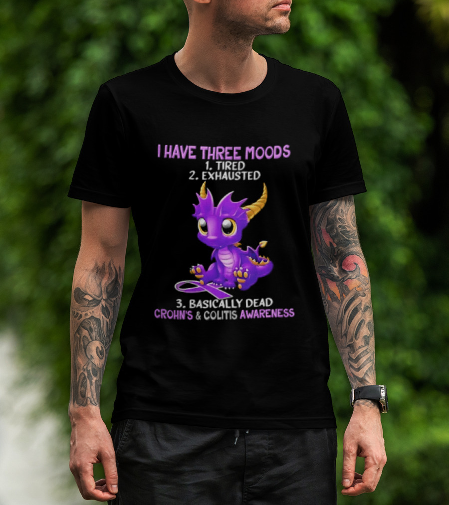 I Have Three Moods Tired Exhausted Basically Dead Crohns Colitis Awareness Purple Dragon Cartoon T-Shirt