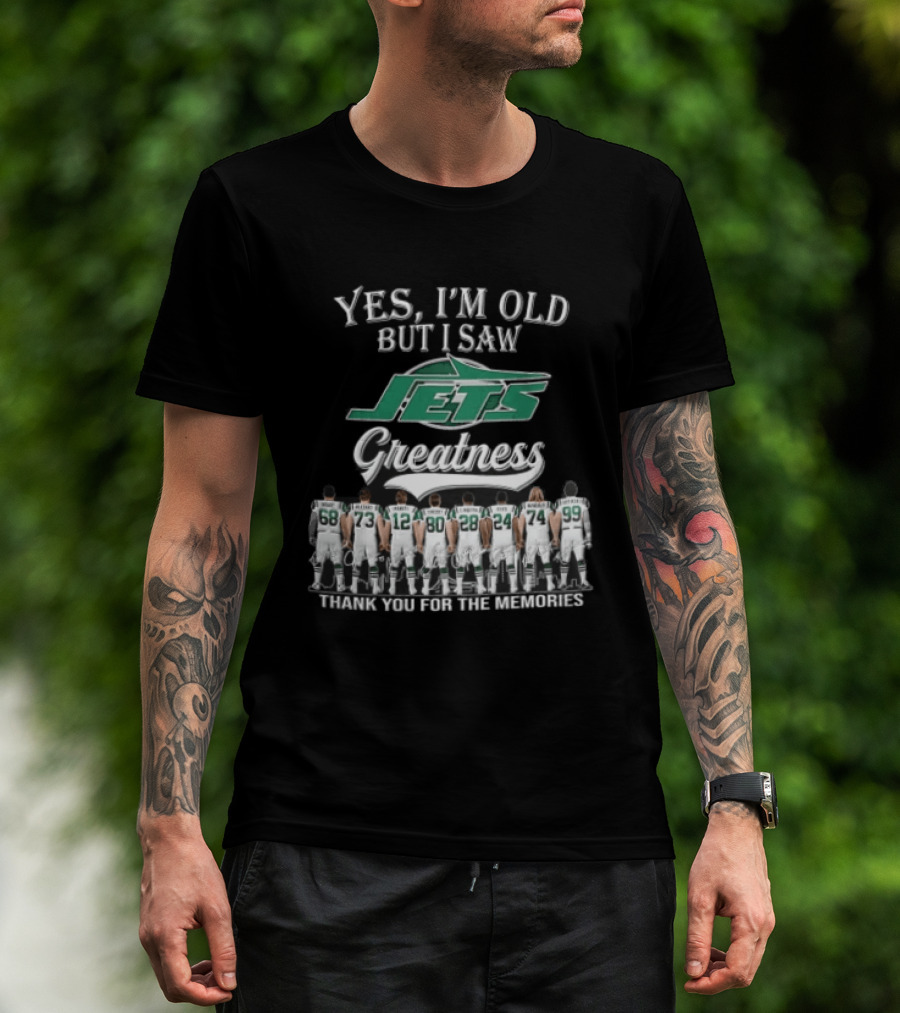 New York Jets Yes I'm Old But I Saw Greatness Thank You For The Memories Mawae Klecko Players Back View T-Shirt