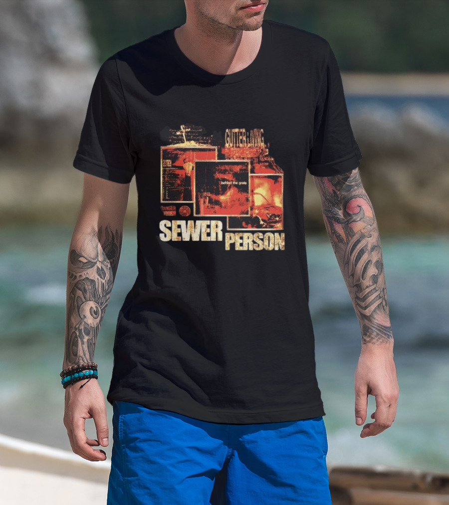 Sewer Person Gutter Living Behind The Grave Danger Warning T-Shirt