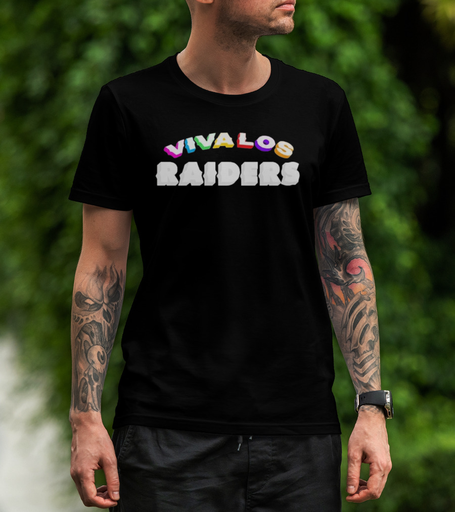 Viva Los Raiders Colorful Text And White Letters T-Shirt