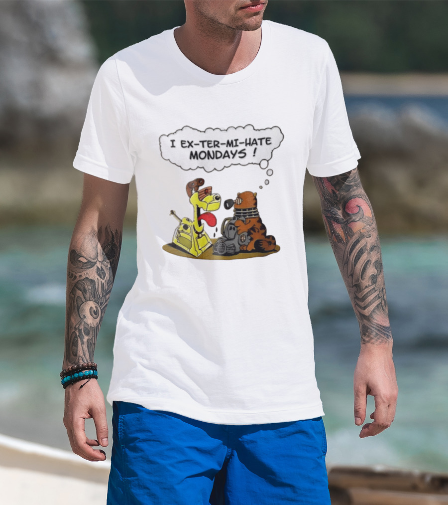 I Ex Ter Mi Hate Mondays Cat Odie Dalek Cyberman Cartoon T-Shirt