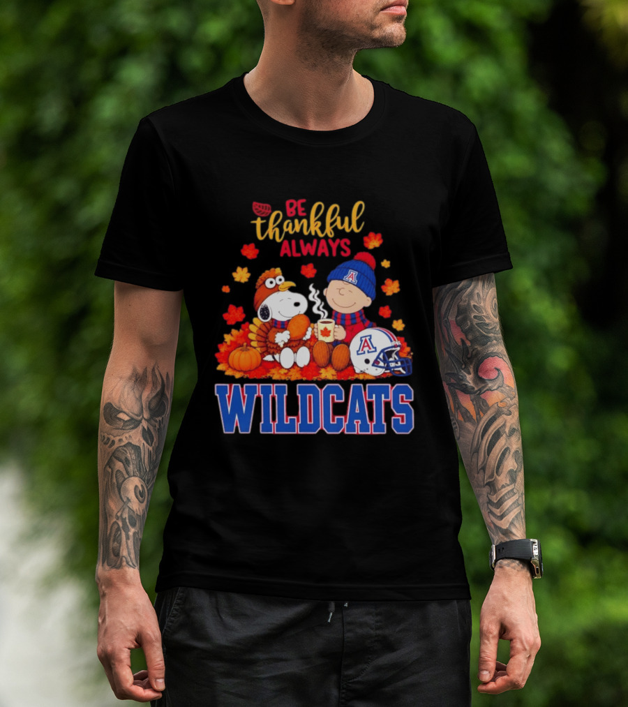 Be Thankful Always Snoopy And Charlie Brown With Wildcats Football Fan Gear T-Shirt