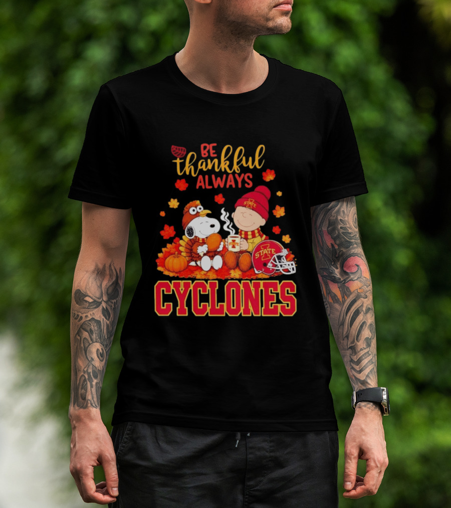 Be Thankful Always Snoopy And Charlie Brown Iowa State Cyclones T-Shirt