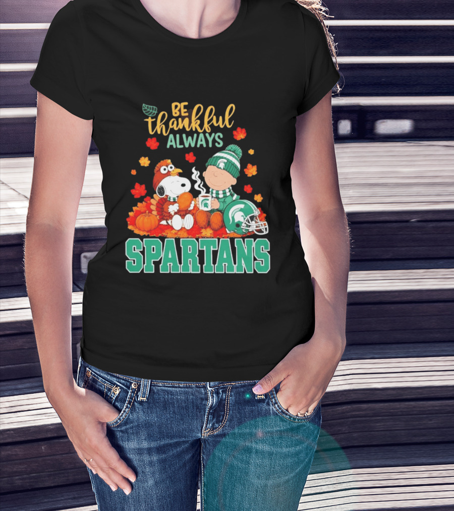 Be Thankful Always Snoopy And Charlie Brown With Michigan State Spartans T-Shirt