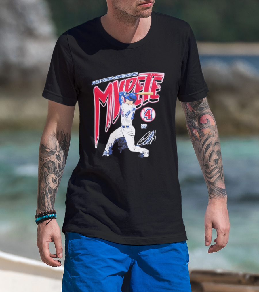 Pete Crow Armstrong My Pete 500 Level 4 Baseball T-Shirt