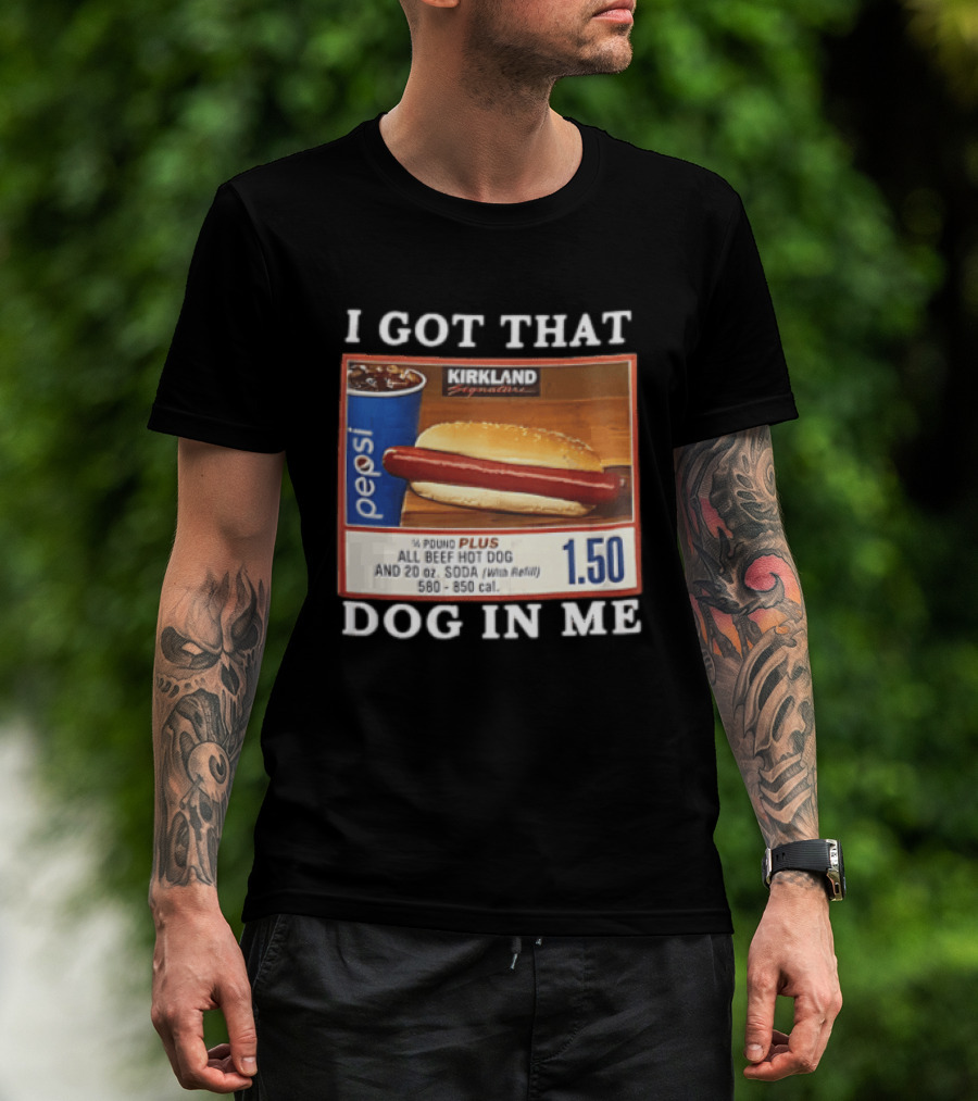 Kirkland Signature Pepsi Hot Dog I Got That Dog In Me 1.50 Menu T-Shirt