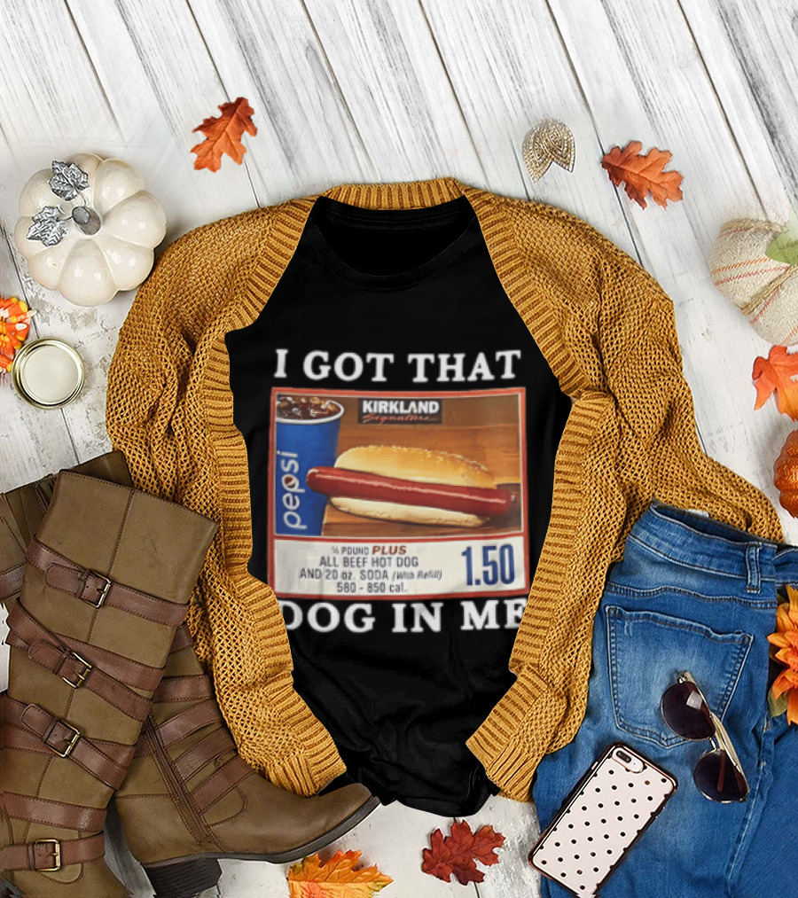 Kirkland Signature Pepsi Hot Dog I Got That Dog In Me 1.50 Menu T-Shirt