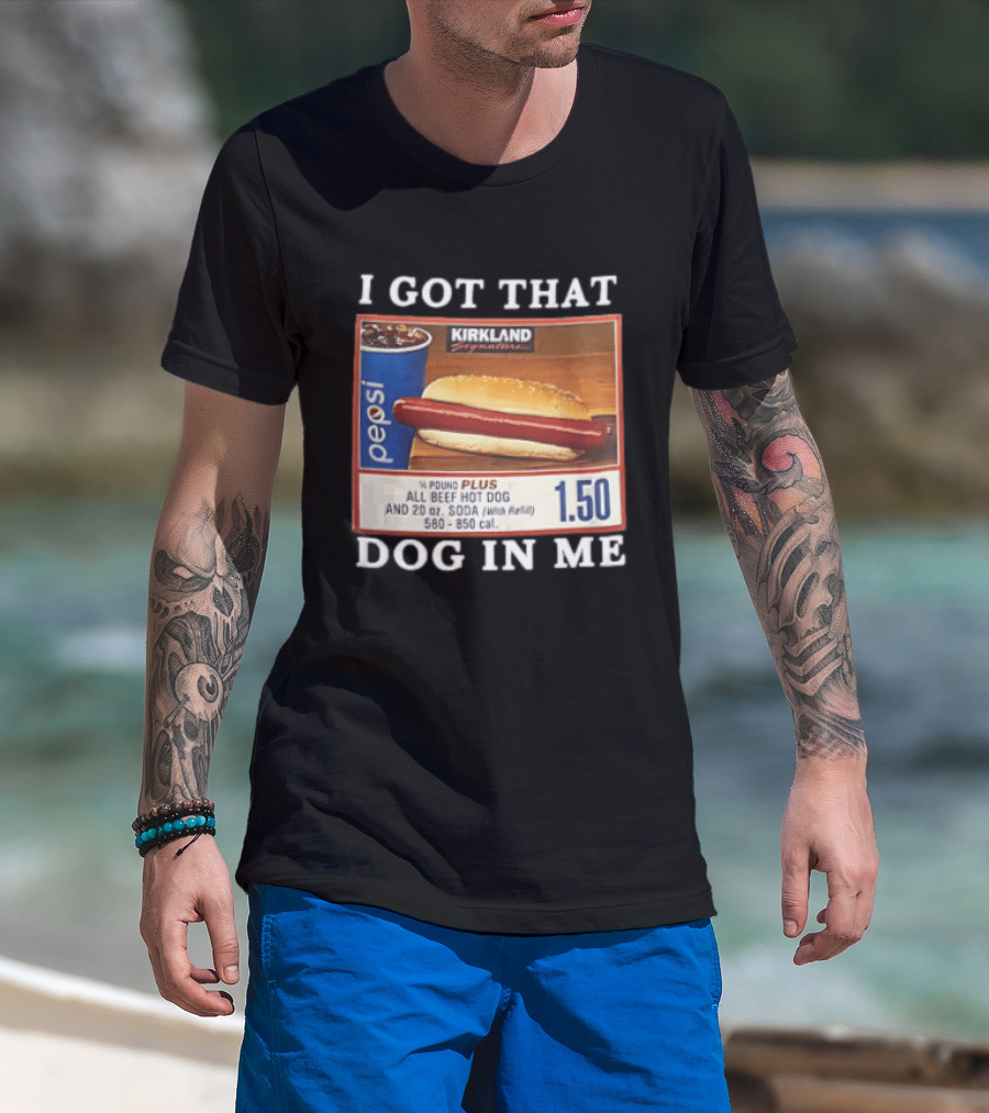 Kirkland Signature Pepsi Hot Dog I Got That Dog In Me 1.50 Menu T-Shirt
