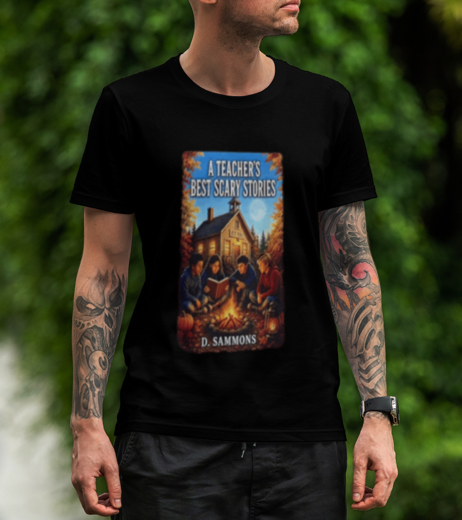 A Teacher's Best Scary Stories Children Reading By Campfire D. Sammons T-Shirt
